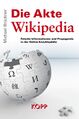 Michael Brueckner - Die Akte Wikipedia - Falsche Informationen und Propaganda in der Online-Enzyklopaedie.jpg