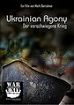 Ukrainian Agony - Der verschwiegene Krieg.jpg