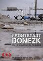 Frontstadt Donezk - Die unerwuenschte Republik.jpg