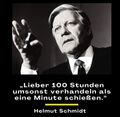 Helmut Schmidt - Lieber 100 Stunden umsonst verhandeln als eine Minute schiessen.jpg