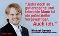 Michael Gwosdz - Jeder tolerante Mann ist ein potentieller Vergewaltiger.jpg