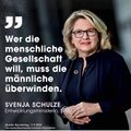 Svenja Schulze - Wer die menschliche Gesellschaft will muss die maennliche ueberwinden.jpg
