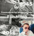 Traumatisierter minderjaehriger Fluechtling 1945 - 2016.jpg